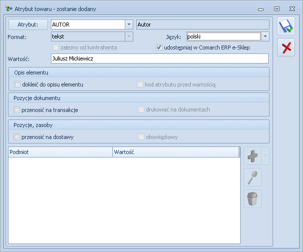 Przykład definiowania atrybutu Autor W systemie ERP należy zdefiniować atrybut w formacie tekst o nazwie Autor. Przy dodawaniu atrybutu do danego towaru należy wpisać odpowiednią wartość. 4.