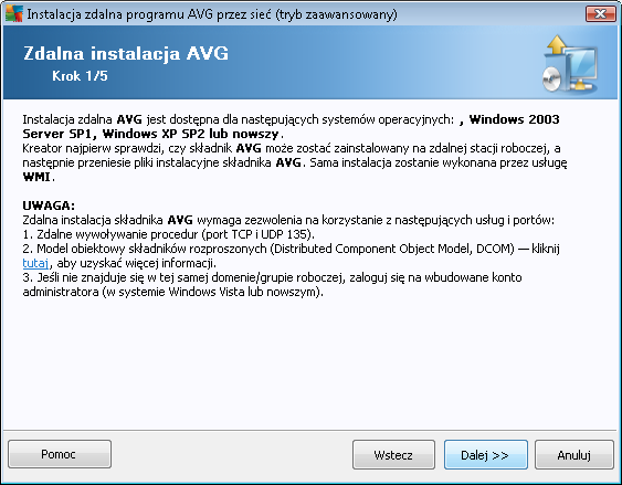 Aby instalacja zdalna się powiodła, kreator musi najpierw sprawdzić, czy na zdalnej stacji znajduje się już system AVG, a następnie skopiować pliki instalacyjne AVG i uruchomić proces instalatora.