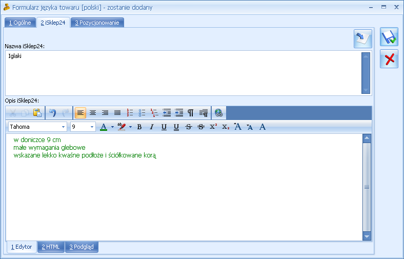 Podręcznik Użytkownika systemu Comarch OPT!MA Str. 217 Po naciśnięciu ikony z poziomu zakładki isklep24 w oknie Formularz języka towaru można wprowadzić dodatkowe dane dla Comarch isklep24.