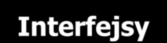 Interfejsy class A {} class B extends A {} class C