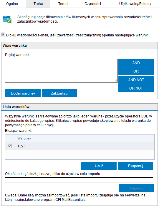 Screenshot 96: Filtrowanie zawartości: Karta Treść ustawianie warunków 3. W obszarze Wpis warunku wprowadź słowa kluczowe do zablokowania w polu Edytuj warunek.