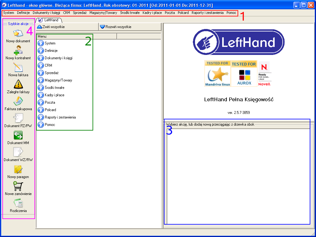 Po zakończeniu konfiguracji, pojawi się główne okno programu LeftHand Pełna Księgowość. 1.