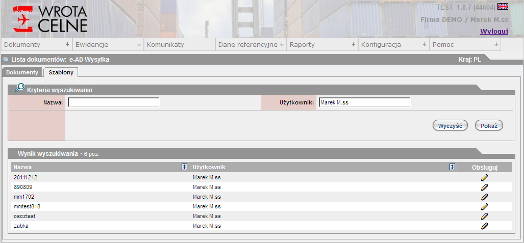 SAD AKC4 AKCU Deklaracja importowa SAD Deklaracja podatkowa w podatku akcyzowym AKC-4 Deklaracja uproszczona nabycia wyrobów akcyzowych AKC-U Tabela 1.