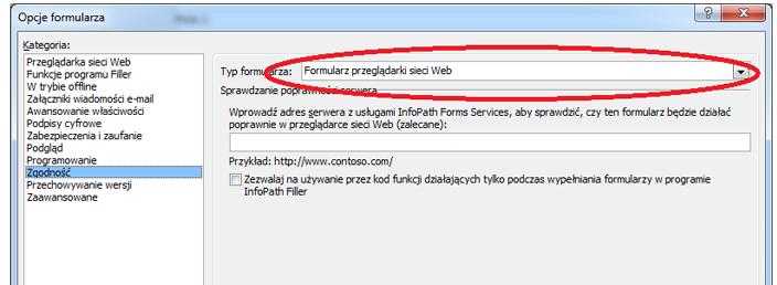 2. Kompatybilność formularza powinna pozwalać wyświetlić go w formie formularza WWW, czyli typ formularza