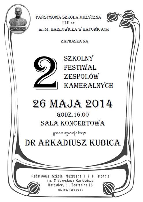 DRUGI SZKOLNY FESTIWAL ZESPOŁÓW KAMERALNYCH 26 maja 2014 r. Dzisiejszy dzień stał się świętem kameralistyki.