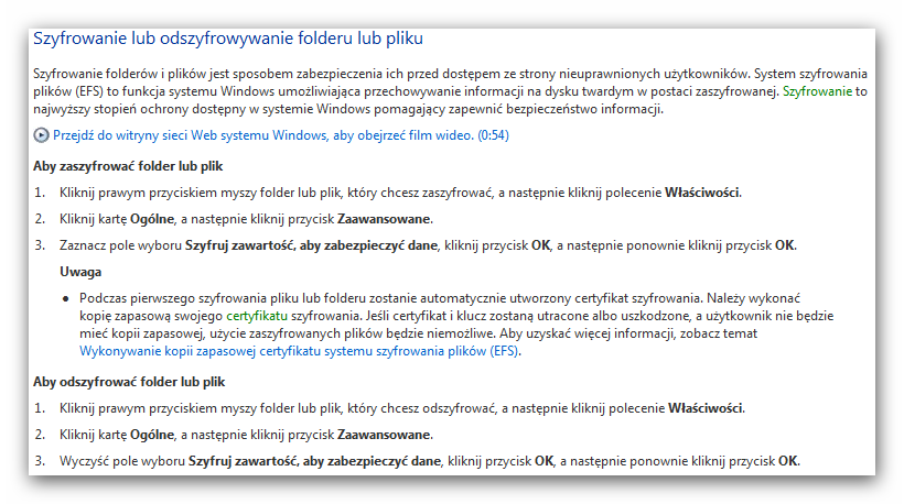 Szyfrowanie w praktyce System szyfrowania plików nie jest w pełni obsługiwany w systemach Windows 7 Starter, Windows 7 Home Basic i