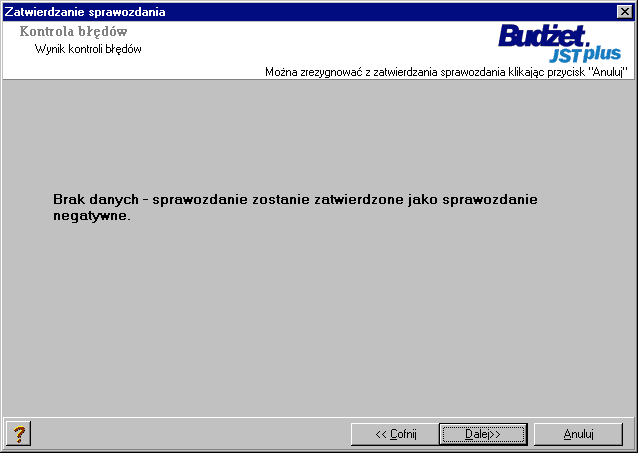 3.10 Usuwanie sprawozda, Program "Budet JB Plus" umoliwia usunicie sprawozdania z bazy danych, aby by5o to moliwe sprawozdanie musi by zatwierdzone ale nie wysane!. Aby usun- sprawozdanie naley: 1.