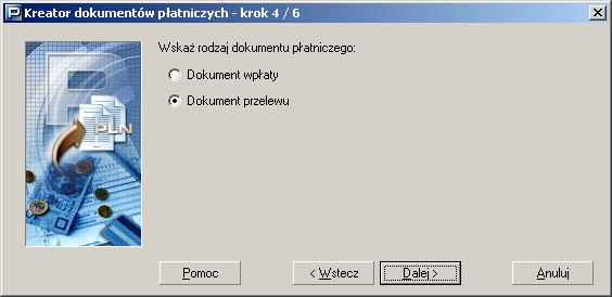 Rysunek 121. Okno dialogowe: Kreator dokumentów p+atniczych krok 3/6 5. W czwartym kroku kreatora (patrz Rysunek 122) wybierz rodzaj tworzonego dokumentu, a nastpnie kliknij przycisk Dalej.