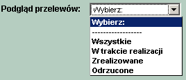 Uwaga! Zatwierdzenie przelewu wymaga wprowadzenia hasła + wskazania tokena LISTA PRZELEWÓW Przelewy jakie zostały wprowadzone można przeglądać wraz z ich statusem realizacji.