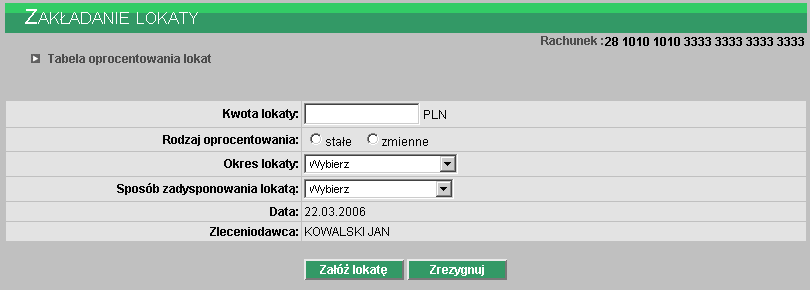 ROZDZIAŁ 6 LOKATY Terminowe lokaty oszczędnościowe będą tworzone na zlecenie Użytkownika z wolnych środków zgromadzonych na rachunku.