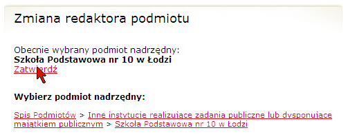 2.5. Zmiana redaktora SPBIP Jeśli użytkownik chce zostać redaktorem dowolnej strony podmiotowej BIP, należy kliknać na stronie użytkownika w Zmiana redaktora innego podmiotu.