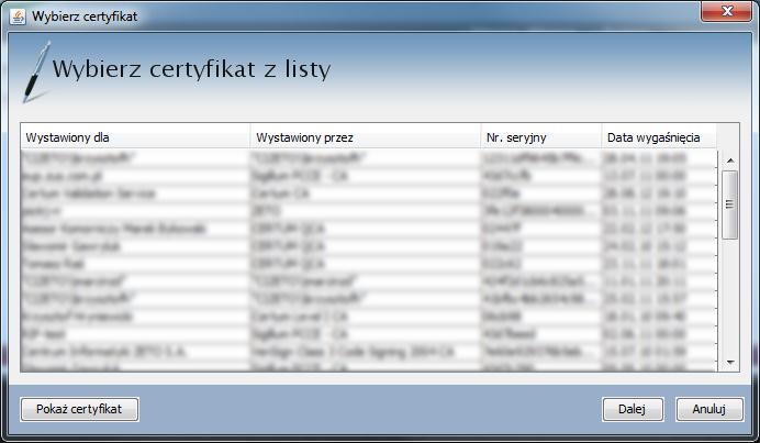 Po zatwierdzeniu poprzez wciśnięcie przycisku OK wyświetlony zostaje formularz wyboru certyfikatu, gdzie należy kliknąd w przycisk.