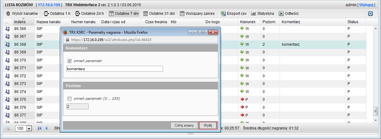 2.7 Eksport listy nagrań Przycisk Eksport csv umożliwia zapisanie listy nagrań do pliku w formacie CSV. Plik taki może być następnie otworzony w zewnętrznych programach np. Microsoft Excel.