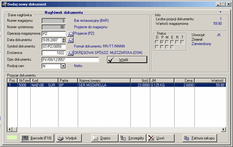 FUNKCJE PROGRAMU - MENU GŁÓWNE 112 13 Dopisywanie pozycji dokumentów W dolnej części okna nagłówka dokumentu znajduje się lista pozycji Do wprowadzania pozycji służy przycisk Dopisz (ekran poniżej)