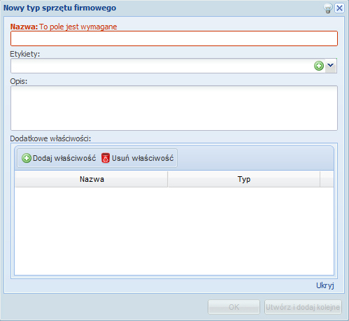 . Przycisk Nowy - umożliwia utworzenie nowego typu sprzętu. Wyświetlone zostanie okno, w którym należy podać wszystkie niezbędne informacje o typie sprzętu. Nazwa jest polem wymaganym.