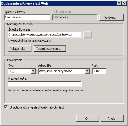 Konfiguracja nowej witryny Self Hosting Usługi Windows Web Hosted Ustawiamy nazwę, fizyczne położenie