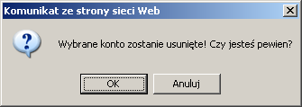 Proszę zauważyć, że wszystkie dane wewnątrz folderu będą skasowane po usunięciu konta użytkownika.