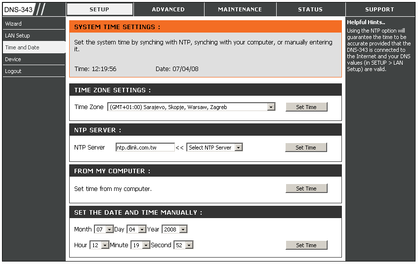 4.4.3 Setup > Time and Date Menu czasu i daty (Time and Date) zawiera kilka opcji ustawienia wewnętrznego zegara urządzenia DNS-343.