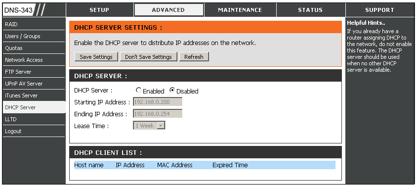 4.4.12 Advanced > DHCP Server Urządzenie DNS-343 moŝe być wykorzystywane jako serwer DHCP. Urządzenie moŝe wtedy przypisywać adresy IP klientom w lokalnej sieci.