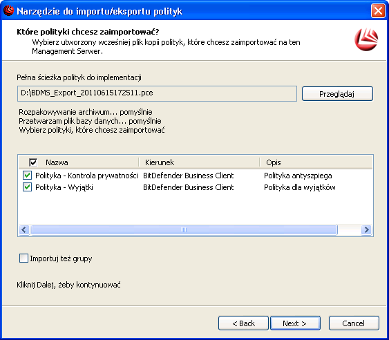Eksport polityki - aby zapisać aktualne polityki skonfigurowane na BitDefender Management Server do pliku polityki. Import polityki - do importowania polityki z pliku.