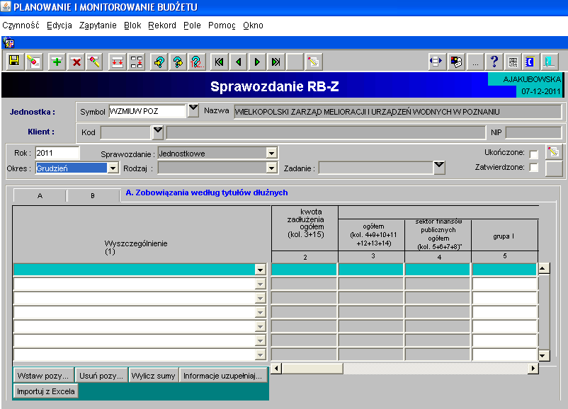 10. Sprawozdanie Rb Z 1) Sprawozdanie jednostkowe Rb-Z tworzymy poprzez wybranie z listy rozwijanej odpowiedniego arkusza sprawozdawczego (str.6 niniejszej Instrukcji).