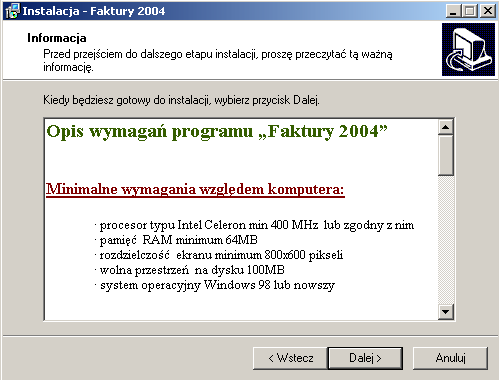 Aby zainstalować program "Faktury 2010" należy uruchomić program instalacyjny faktury_2010.exe.