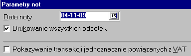 pokazywanie transakcji jednoznacznie powiązanych z VAT- dotyczy trzech wydruków: wezwań, not oraz potwierdzenia salda.