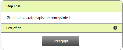 Zlecenia Zlecenia wymiany Zlecenie można następnie zaakceptować przyciskiem [Potwierdź] lub anulować naciskając [Wróć do edycji].