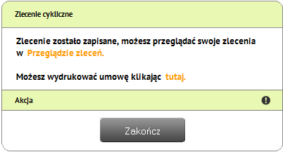 Zlecenia Zlecenia cykliczne a na wskazany numer telefonu komórkowego przychodzi SMS z kodem autoryzacyjnym. Po wpisaniu otrzymanego kodu naciskamy [Autoryzuj].