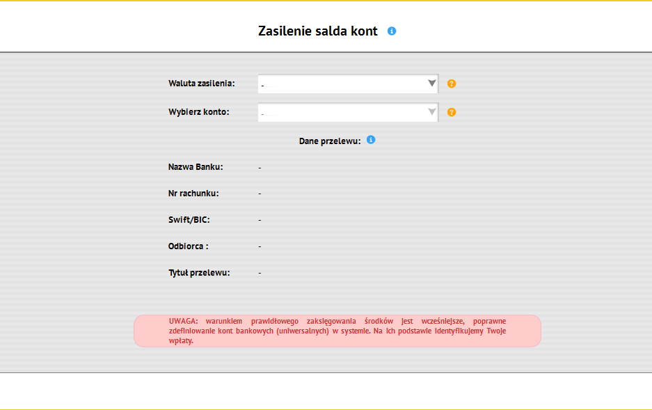 Przelewy Wpłata Przelewy Wpłata Wywołanie: Przelewy Wpłata Funkcja podaje numer firmowego konta Curex, na które należy wpłacać środki, aby zasilić swoje saldo walutowe.