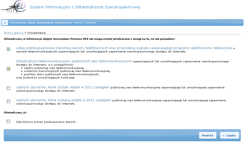 3.5 Oświadczenia W przypadku, gdy wzywany podmiot: nie posiada infrastruktury telekomunikacyjnej zapewniającej lub umożliwiającej zapewnienie szerokopasmowego dostępu do Internetu lub publicznych