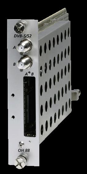 DVB-S2 do COFDM (DVB-T) panel OH 88 podwójna głowica DVB-S2 podwójne profesjonalne gniazdo CI dla torów sygnałowych A i B multiplekser obu torów sygnałowych uniwersalny modulator COFDM (DVB-T), praca