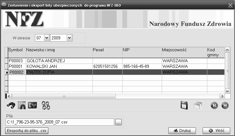 19.10 Zestawienie ubezpieczonych dla NFZ Opcja ta służy do tworzenia pliku z danymi o ubezpieczonych akceptowanego przez program NFZ-SKO.