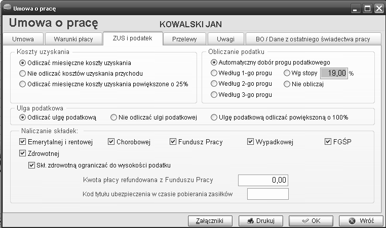 Określa się tu: - Czy uwzględniać i w jakiej wysokości koszt uzyskania przychodu. - Czy odliczać i w jakiej wysokości ulgę podatkową. - Naliczanie podatku z uwzględnieniem progów.