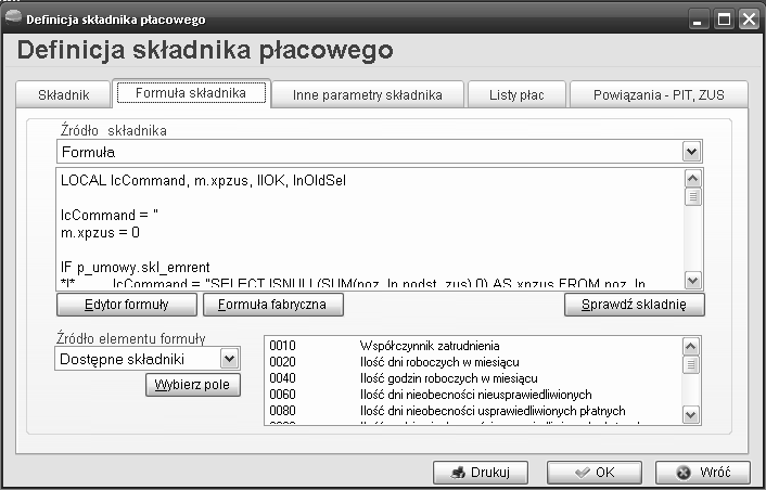 Druga zakładka zawiera informacje : Źródło składnika - wybieramy odpowiednią pozycję z dostępnej listy o Formuła składnik będzie obliczany wg treści formuły która jest wyrażeniem lub funkcją napisaną