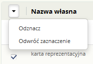 Operacje Użytkownik ma możliwość wykonania akcji zaznaczenia, odznaczenia wszystkich pozycji na bieżącej stronie oraz odwrócenia wszystkich pozycji listy zaprezentowanych na bieżącej stronie