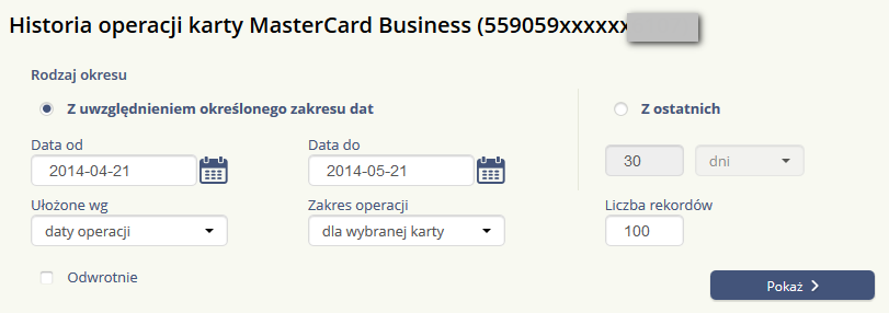 Przykładowe okno z parametrami wyszukiwania operacji dla karty kredytowej: Przycisk Pokaż uruchamia