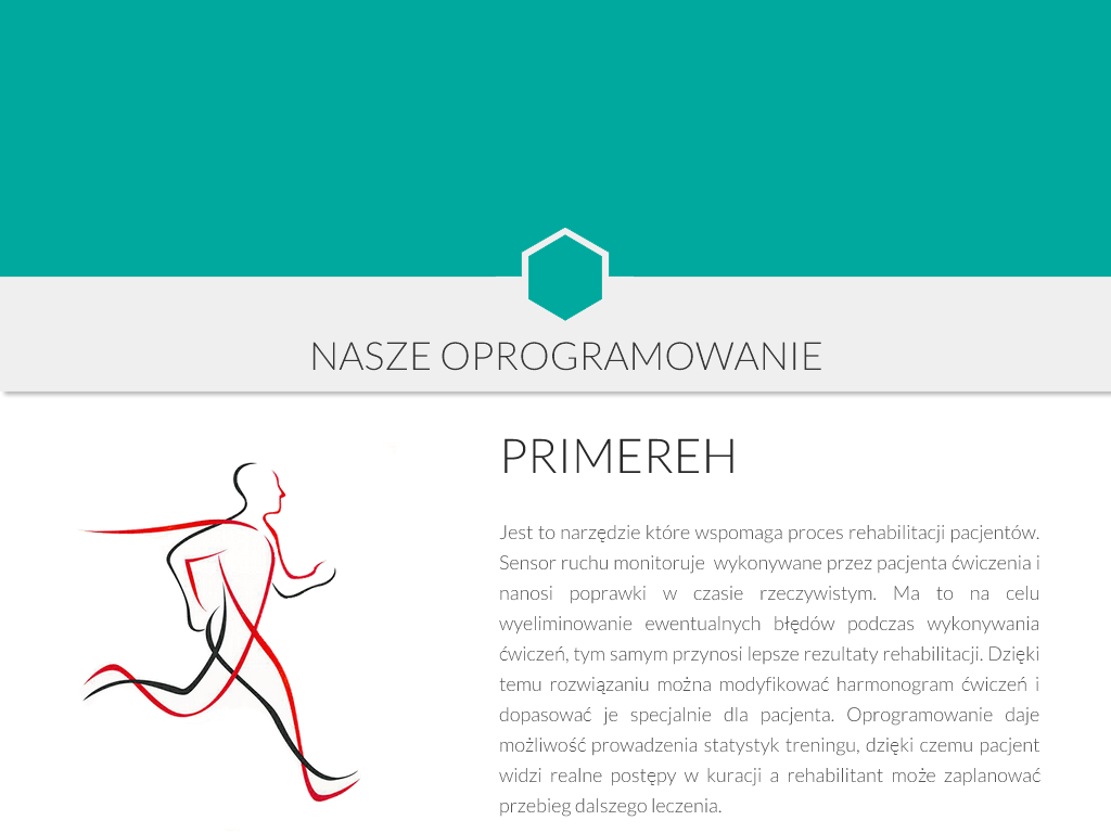 primemotion dzięki współpracy z interdyscyplinarnymi zespołami naukowymi oferujemy