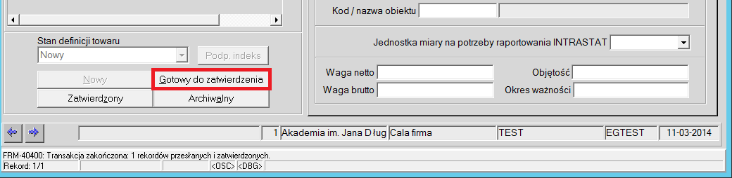 Jeżeli podano zły rodzaj to anulujemy zapis poprzez wybór przycisku [Nie] po czym należy poprawić wartość w polu Rodzaj i dokonać ponownego zapisu za pomocą klawisza klawiszem F10 lub przyciskiem.