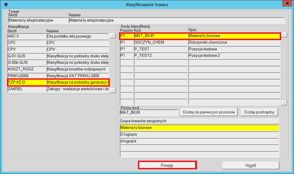Po wybraniu przycisku otwiera się okno Klasyfikowanie towaru. W oknie tym wybieramy kod klasyfikacji do którego chcemy przypisać towar po czym wybieramy przycisk [Powiąż].