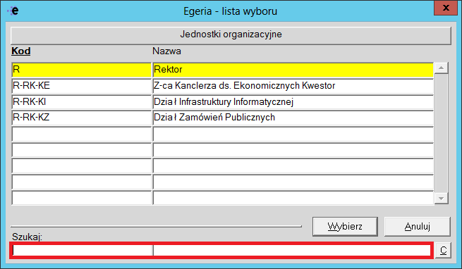 2. Wyszukiwanie w listach wyboru. Lista Czynności: 1. Uruchomienie listy W niektórych polach dostępne są listy wyboru.