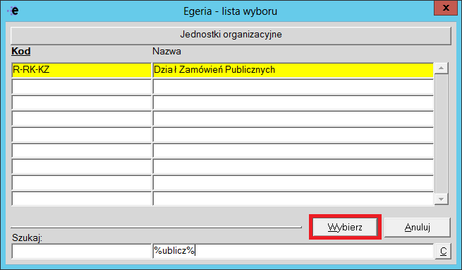 3. Zatwierdzenie wyboru Poszukiwana wartość powinna być oznaczona na żółto na liście. Po czym wybór zatwierdzamy przyciskiem [Wybierz]. 3. Tryb wyszukiwania.