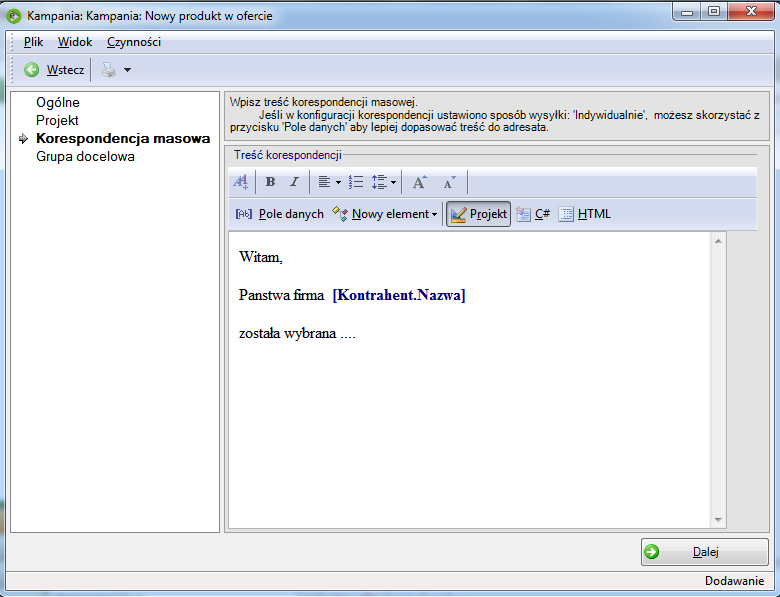 Następna zakładka Korespondencja masowa pozwala operatorowi przygotowującemu kampanię, na wprowadzenie treści wiadomości która zostanie wysłana do