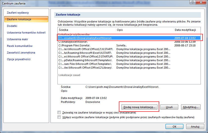 Ustawić zaufaną lokalizację wraz z podfolderami dla wcześniej wybranego katalogu do przechowywania wzorców użytkownika Opcje -> Opcje programu Excel - > Centrum zaufania -> Ustawienia centrum