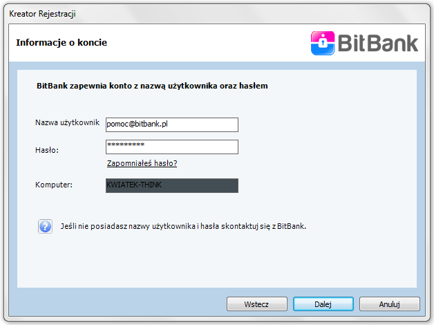 4.2. Kreator rejestracji Kiedy aplikacja BitBank jest instalowana po raz pierwszy, automatycznie uruchomi się kreator rejestracji.
