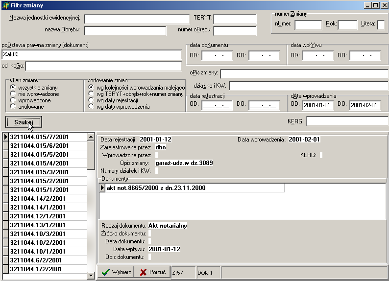 S t r o n a 43 Rysunek 56.Przeglądanie bazy poprzez zaawansowany filtr zmiany. Po wypełnieniu formularza należy nacisnąć przycisk Szukaj.