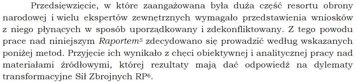 WŁODZIMIERZ PSZENNY tu świadczy również brak odwołania się w całym dokumencie do jakichkolwiek materiałów źródłowych, pomimo że w Raporcie jest odniesienie się do tego faktu 11.