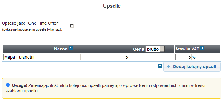 NETSELLING SZYBKI START - 13- Gdy któryś z produktów zostanie określony jako materialny i zatwierdzony przyciskiem na dole strony Zapisz ustawienia, to po ponownym otwarciu opcji Produkty i upsele