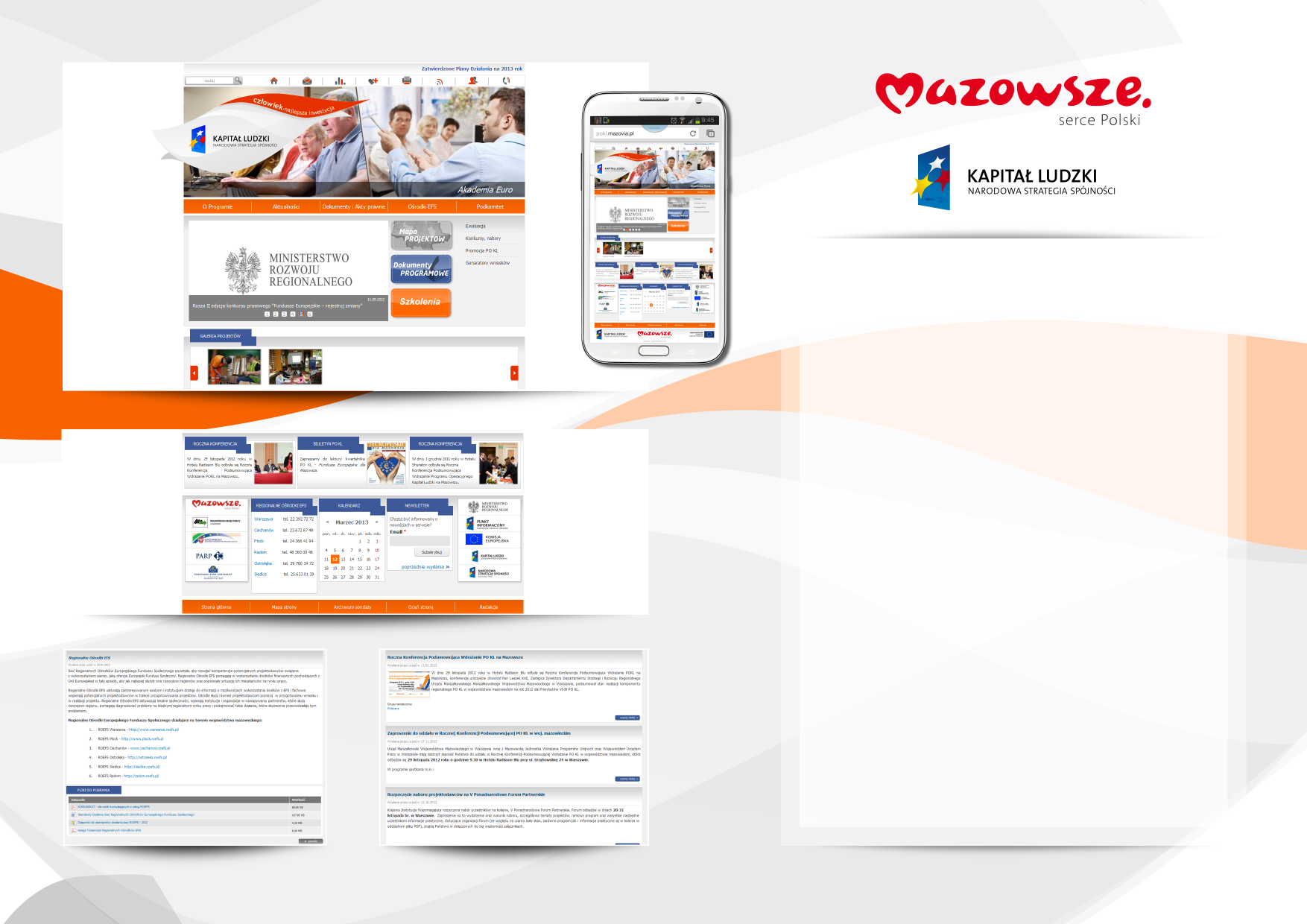 PORTAL REGIONALNEGO PROGRAMU OPERACYJNEGO WOJEWÓDZTWA MAZOWIECKIEGO 2007-2013 Klient: Urząd Marszałkowski Województwa Mazowieckiego Branża: instytucja publiczna Portal internetowy bazujący na CMS