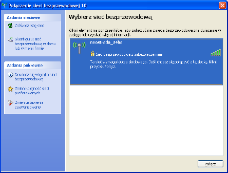 po àczenie bezprzewodowe dla systemu MS Windows XP 5 Je eli po àczenie przebieg o prawid owo w oknie wybranej sieci bezprzewodowej pojawi si napis